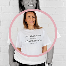 Collaboration over competition T-shirt