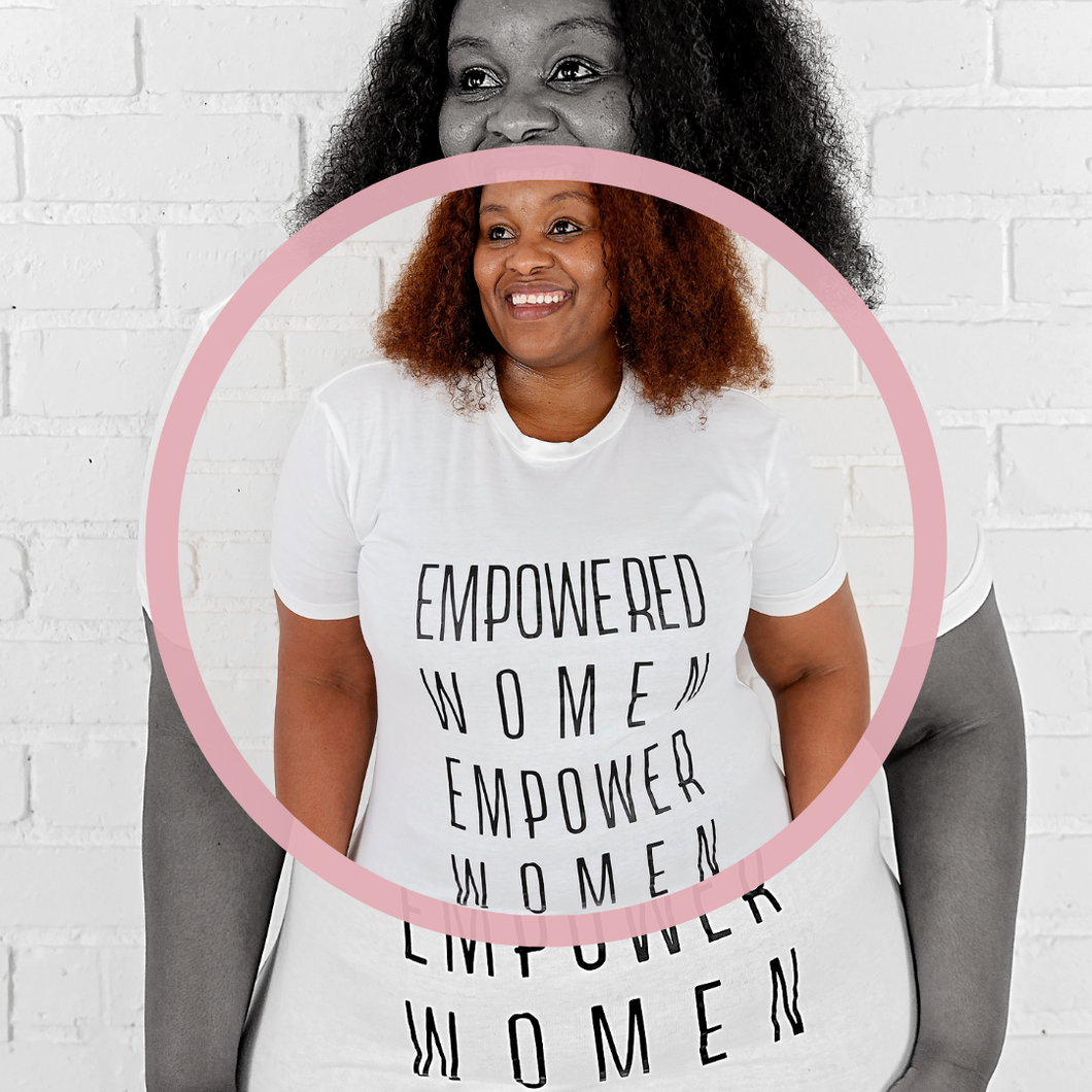 Empowered Women Empower Women Tees