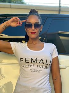 Female Is The Future T-Shirt